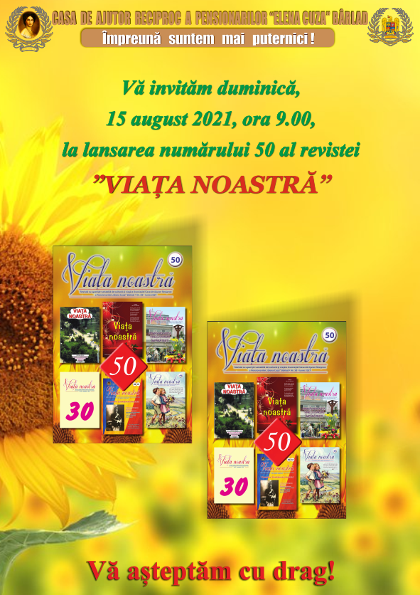  lansarea numărului 50 al revistei VIAȚA NOASTRĂ 